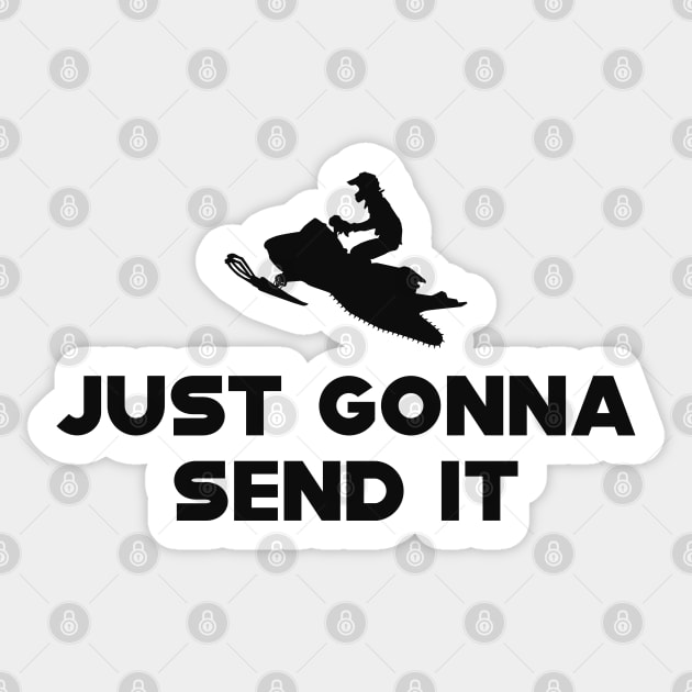 Snowmobile - Just gonna send it Sticker by KC Happy Shop